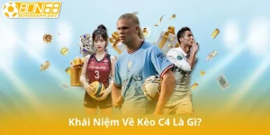 Kèo C4 Là Gì?