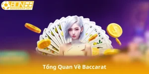 Tổng Quan Về Baccarat