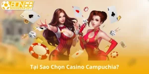 Tại Sao Chọn Casino Campuchia?
