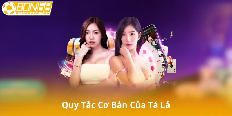 Quy Tắc Cơ Bản Của Tá Lả