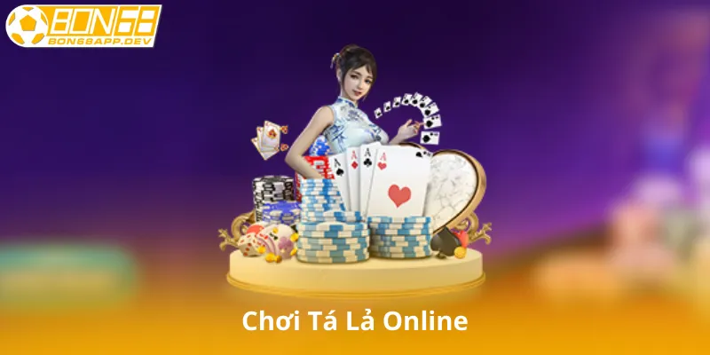 Chơi Tá Lả Online