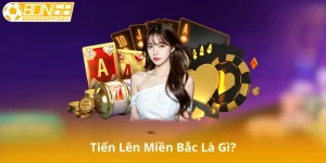 Tiến Lên Miền Bắc Là Gì?