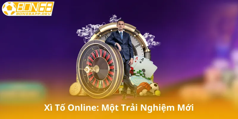 Xì Tố Online: Một Trải Nghiệm Mới